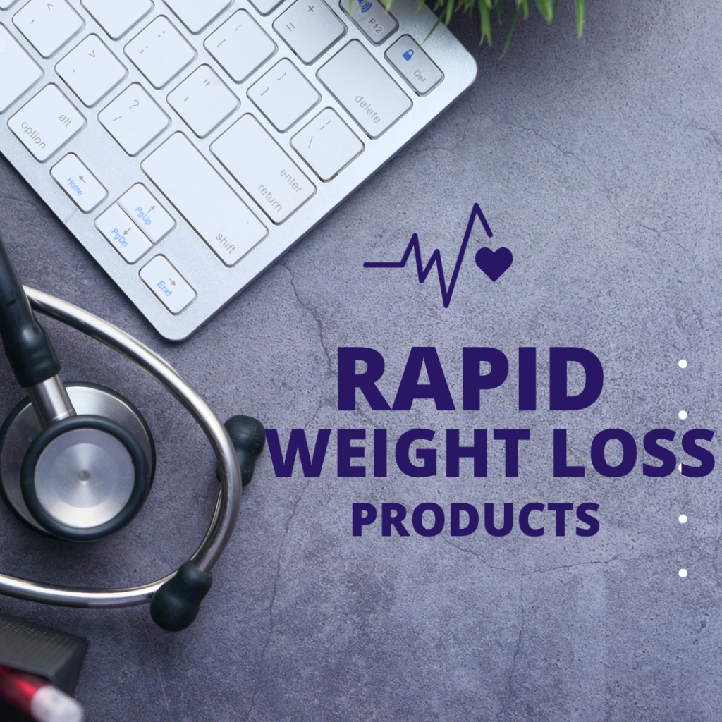 Rapid Weight loss Products - My Healthy Pursuit